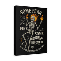 Load image into Gallery viewer, Some Fear the Fire | Stoic Rebirth Canvas | InnerForge Discipline Apparel