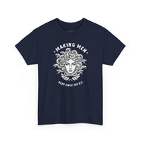 Load image into Gallery viewer, Making Men Hard Since 700 B.C. | Medusa Humor Graphic Tee | InnerForge Twisted Stoic Collection
