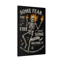 Load image into Gallery viewer, Some Fear the Fire | Stoic Rebirth Canvas | InnerForge Discipline Apparel