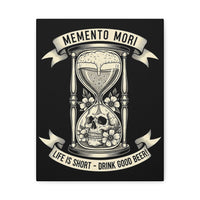 Load image into Gallery viewer, Memento Mori: Drink Good Beer | Stoic Humor Canvas | Twisted Stoic Collection