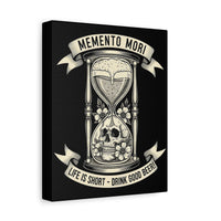 Load image into Gallery viewer, Memento Mori: Drink Good Beer | Stoic Humor Canvas | Twisted Stoic Collection