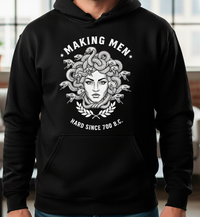 Load image into Gallery viewer, Making Men Hard Since 700 B.C. | Medusa Humor Graphic Hoodie | Twisted Stoic Collection