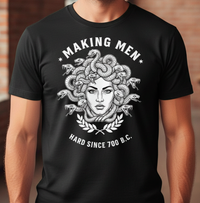 Load image into Gallery viewer, Making Men Hard Since 700 B.C. | Medusa Humor Graphic Tee | InnerForge Twisted Stoic Collection
