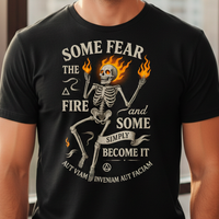 Load image into Gallery viewer, Some Fear the Fire, Some Become It – Premium Stoic Philosophy Skeleton Flame Design | InnerForge Discipline Tee
